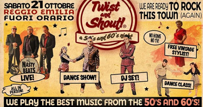 Twist and Shout! A 50's and 60's Night ★ Reggio Emilia ★ 21.10