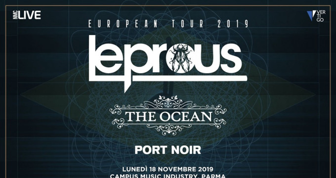 Leprous - The Ocean - Port Noir. Unica Data a Parma